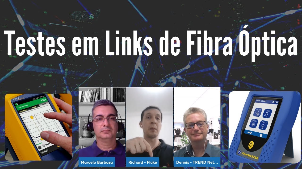 Como testar links de fibra óptica | Fluke | TREND | Power Meter | OTDR