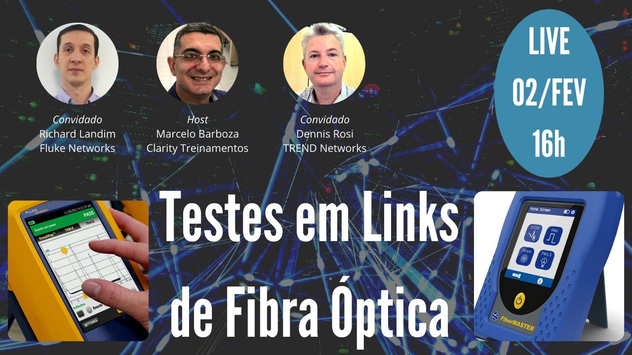 Live - Testes em Links de Fibra Óptica