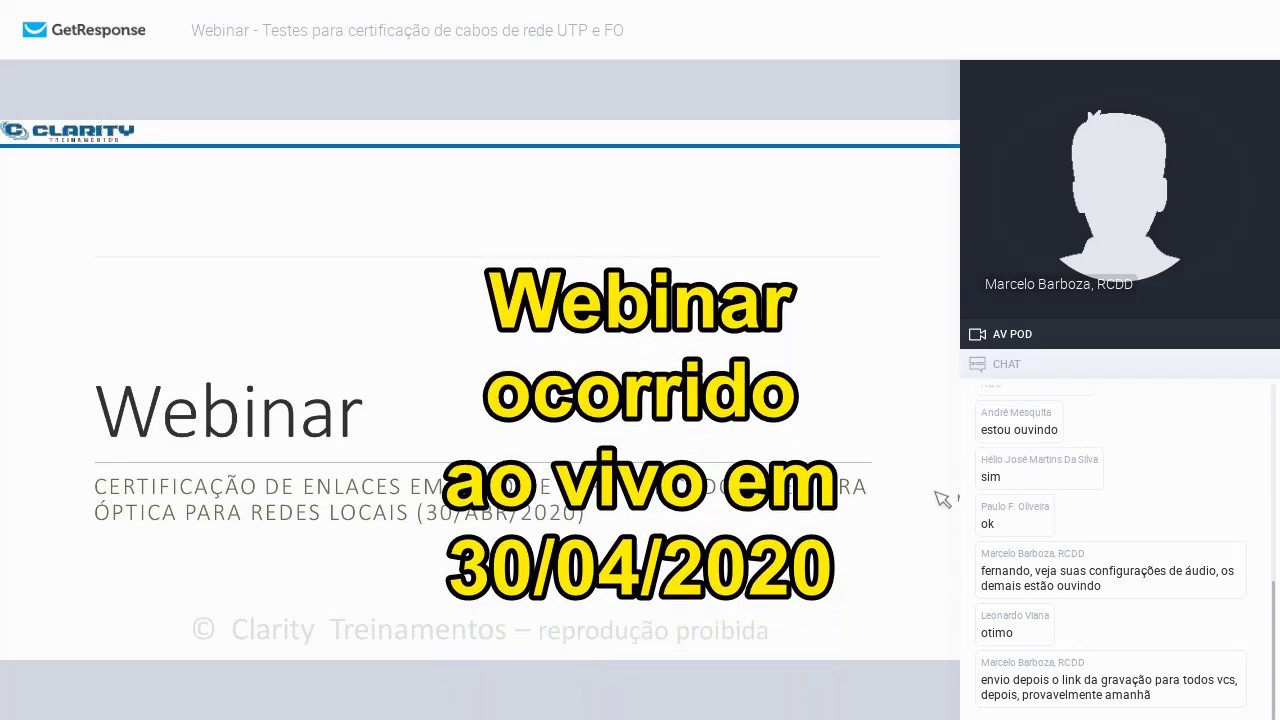 Webinar transmitido dia 30/04/2020 sobre certificação de cabeamento estruturado