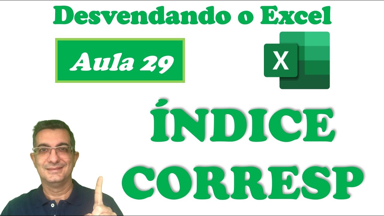 Índice Corresp Excel | Curso Gratuito 'Desvendando o Excel' | Aula 29