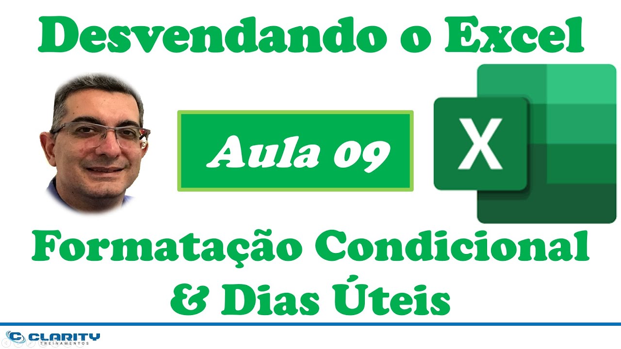 Formatação condicional e dias úteis no Excel | Curso Gratuito 'Desvendando o Excel' | Aula 09