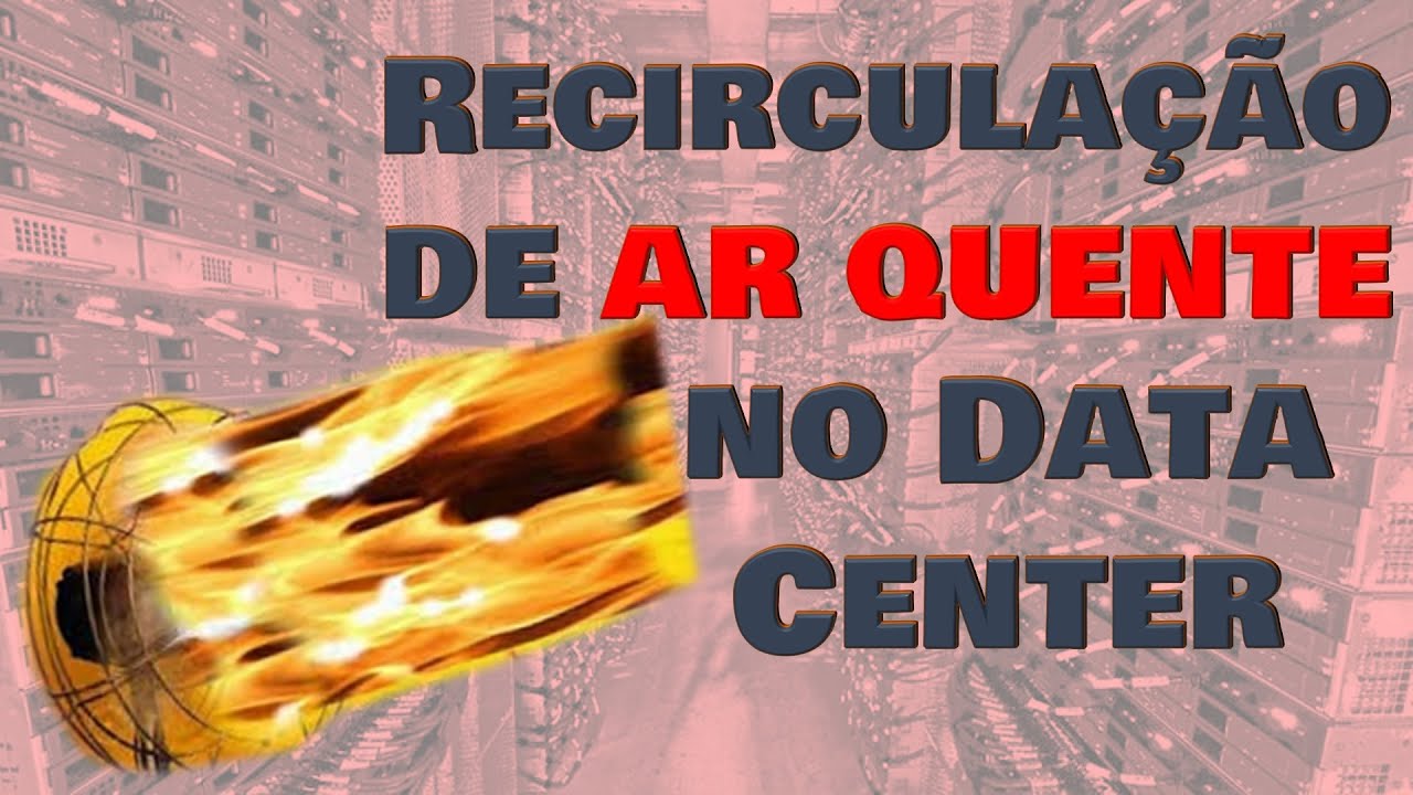 Recirculação de ar quente no data center | Eficiência energética