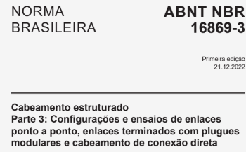 Links de Cabeamento MPTL, Ponto a Ponto (E2E) e Direto: Conheça a ABNT NBR 16869-3:2022